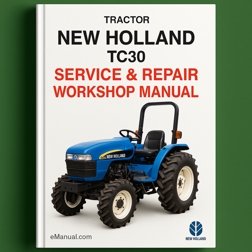 New Holland TC30 Service Repair Workshop Manual Tractor