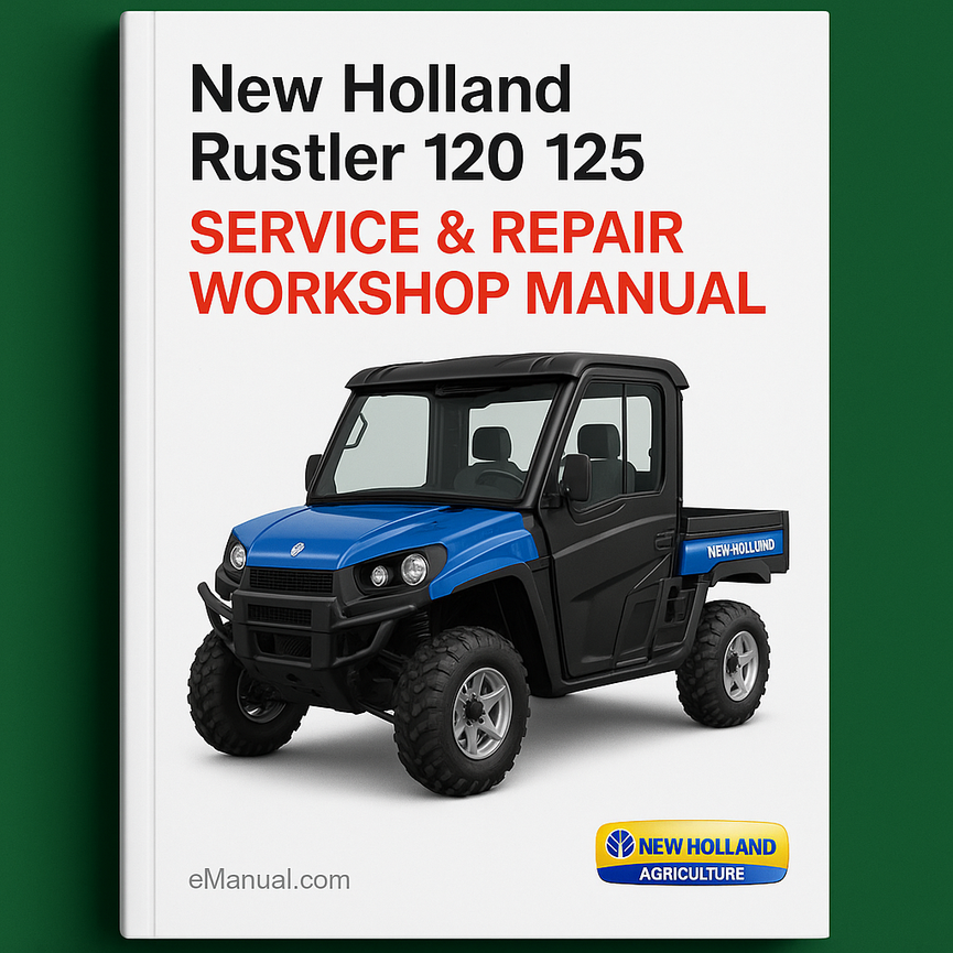 New Holland Rustler 120 125 Service Repair Workshop Manual