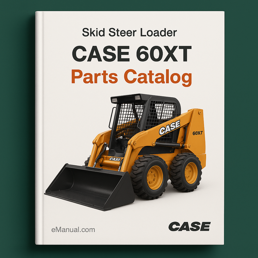 Case Model 60XT Skid Steer Loader Parts Catalog