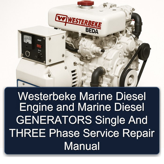 Westerbeke Marine Diesel Engine Generators Single Three Phase Service Repair Workshop Manual PDF