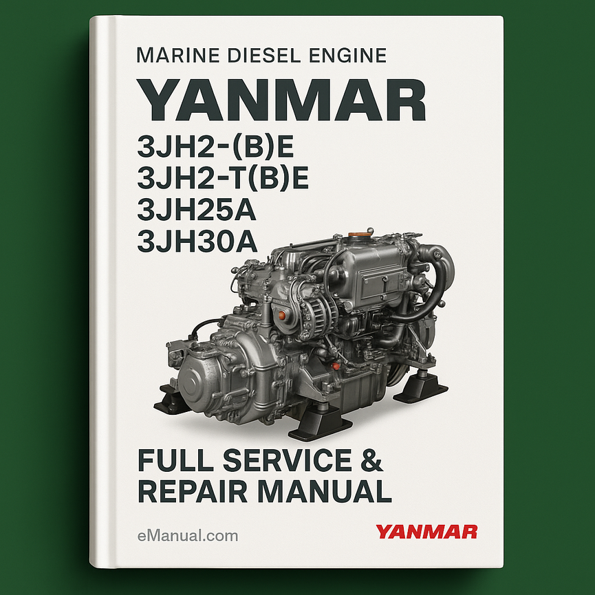 Yanmar Marine Diesel Engine 3JH2-(B)E 3JH2-T(B)E 3JH25A 3JH30A Full Service & Repair Manual