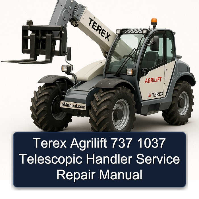 Terex Agrilift 737 1037 Telescopic Handler Service Repair Workshop Manual PDF