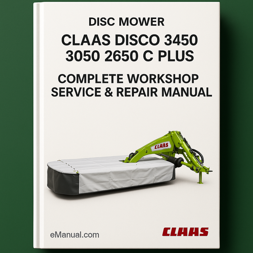 Claas Disco 3450 3050 2650 C Plus Disc Mower Complete Workshop Service Repair Manual