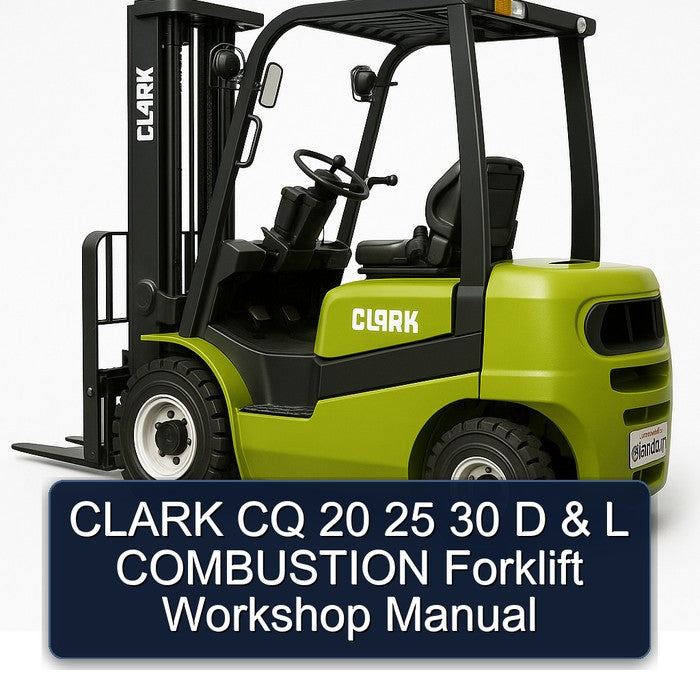 Clark CQ 20 25 30 D L Combustion Forklift Service Repair Workshop Manual PDF