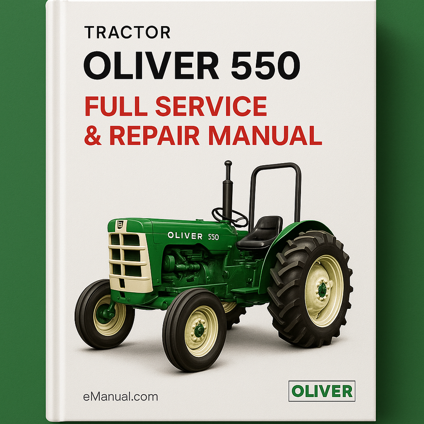 Oliver 550 Tractor Full Service & Repair Manual