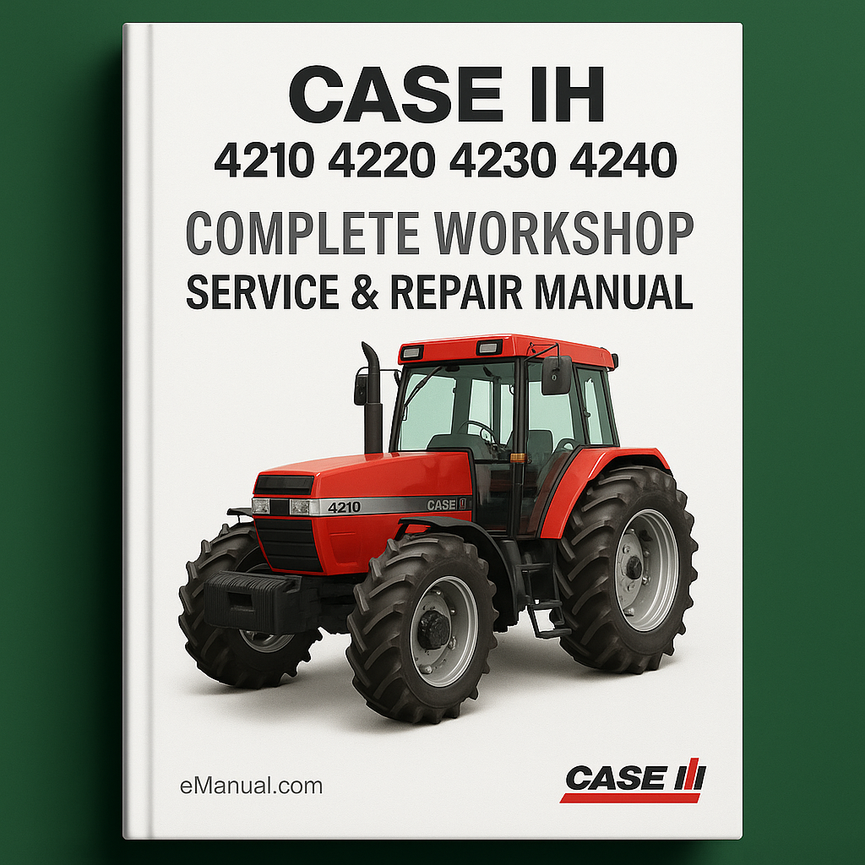 Case IH 4210 4220 4230 4240 Complete Workshop Service Repair Manual