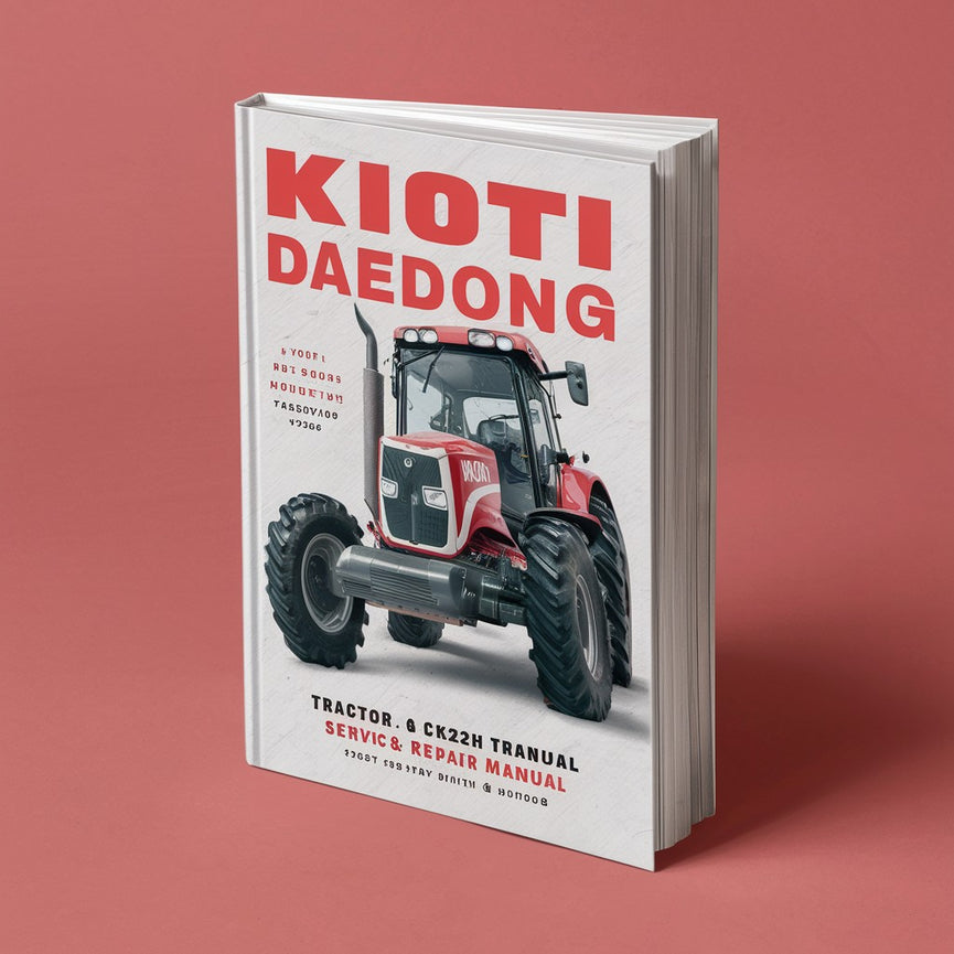 Kioti Daedong CK22 CK22H Tractor Service Repair Manual