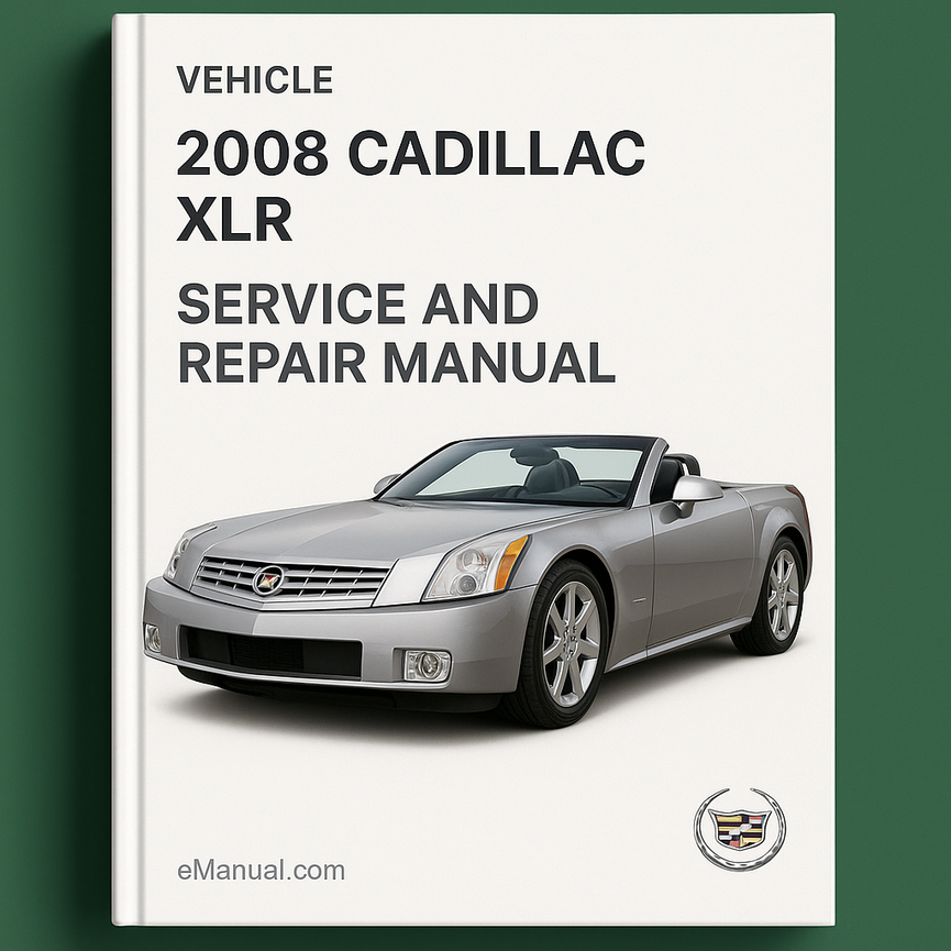 2008 Cadillac XLR Service and Repair Manual