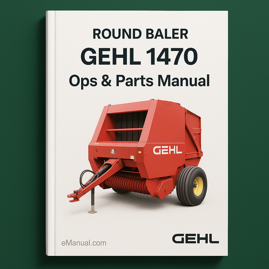 Gehl 1470 Round Baler Ops & Parts Manual (sku 315)