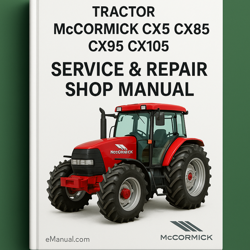 McCormick CX75 CX85 CX95 CX105 Tractor Service Repair Shop Manual