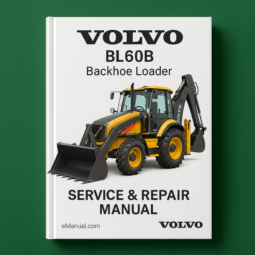 VOLVO BL60B Backhoe Loader Service & Repair Manual