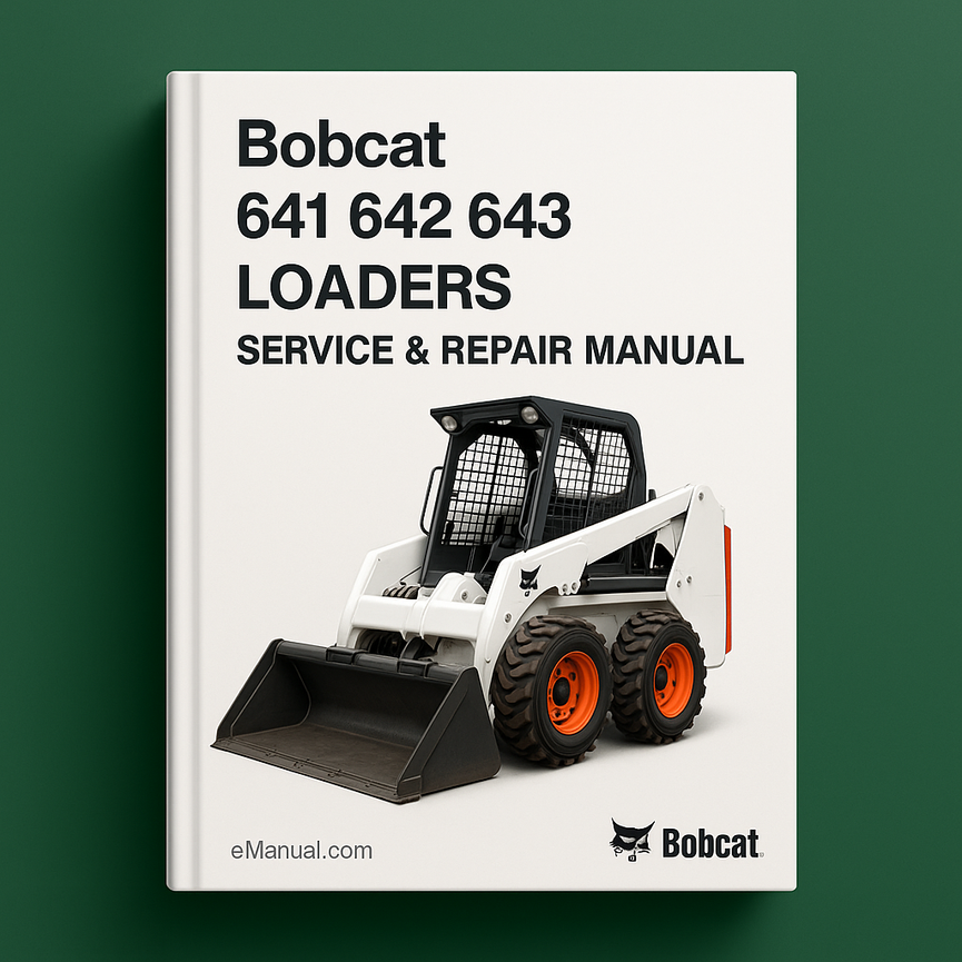 Bobcat 641 642 643 Loaders Service Repair Manual
