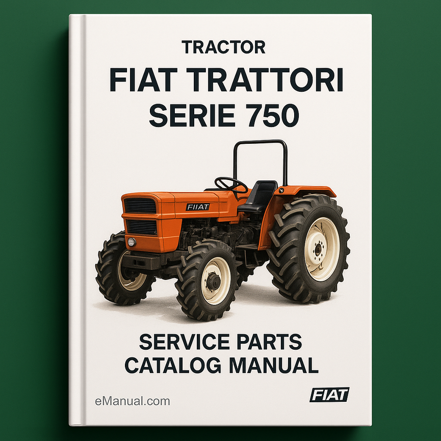 Fiat Trattori Serie 750 Tractor Service Parts Catalog Manual