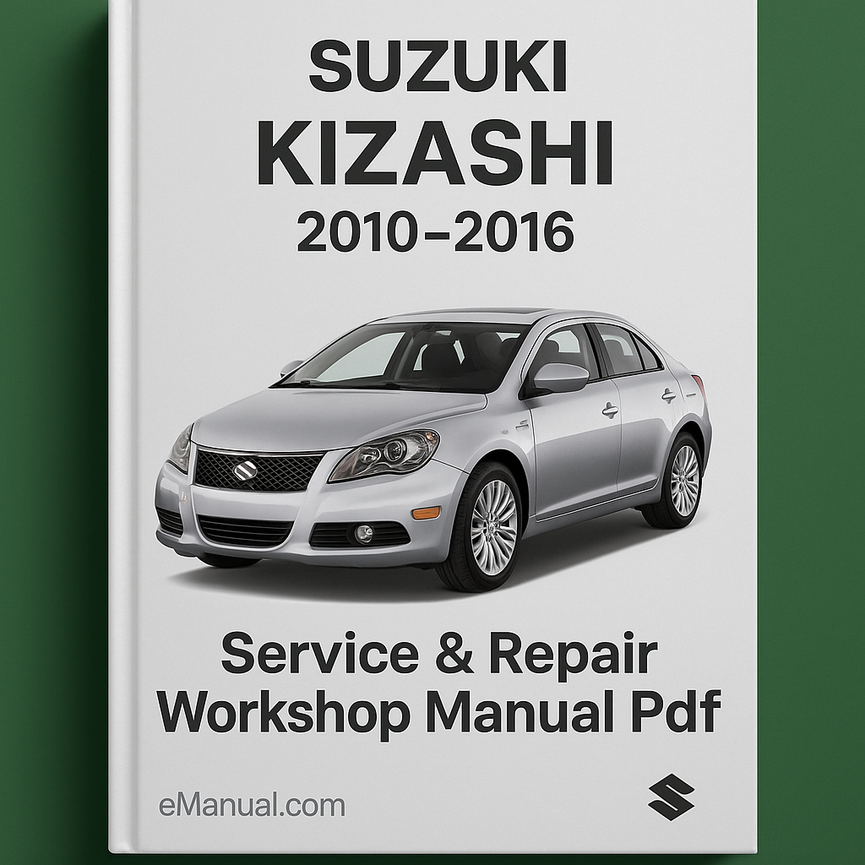 Suzuki Kizashi 2010-2016 Service Repair Workshop Manual Pdf
