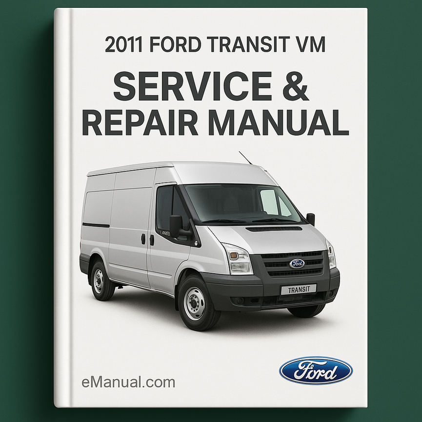 2011 Ford Transit VM Service & Repair Manual
