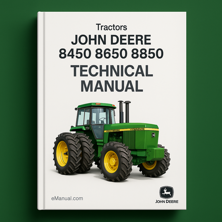 John Deere 8450 8650 8850 Tractors Technical Manual