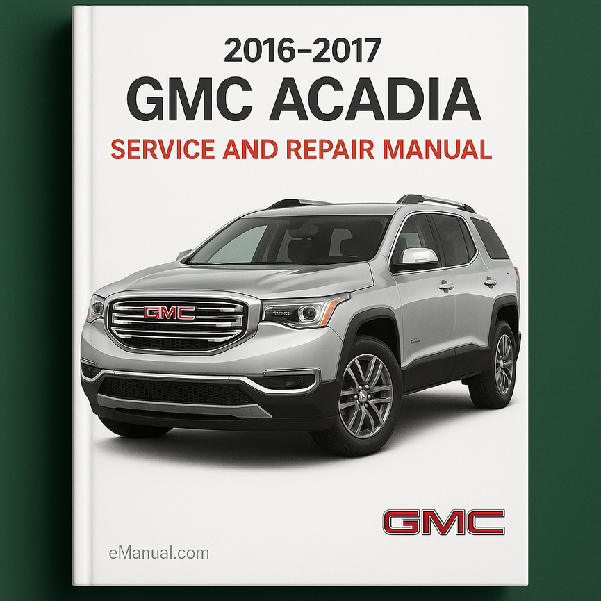 Wartungs- und Reparaturhandbuch für GMC Acadia 2016-2017