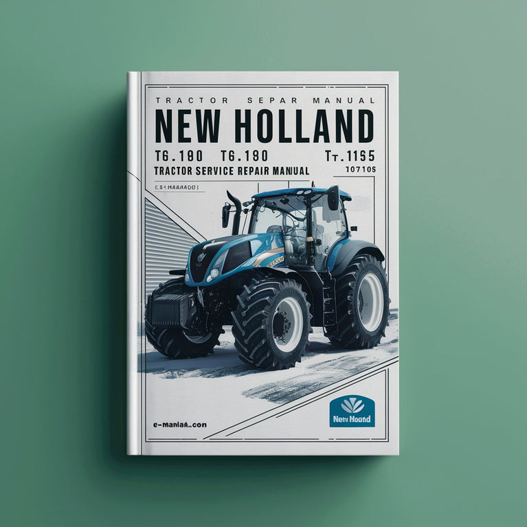 New Holland T6.120 T6.140 T6.150 T6.155 T6.160 T6.165 T6.175 Tractor Service Repair Manual