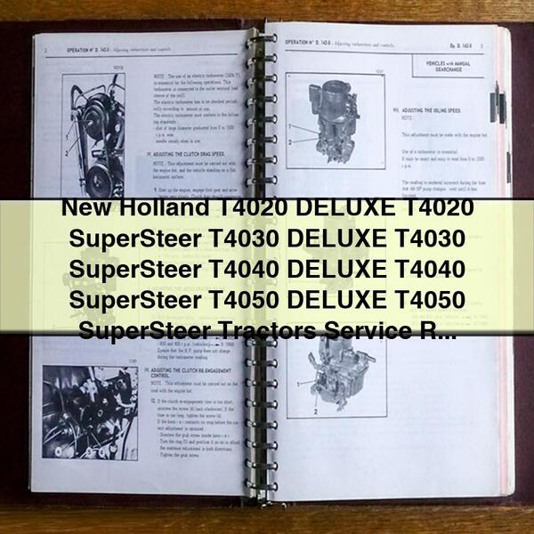 New Holland T4020 DELUXE T4020 SuperSteer T4030 DELUXE T4030 SuperSteer T4040 DELUXE T4040 SuperSteer T4050 DELUXE T4050 SuperSteer Tractors Service Repair Manual