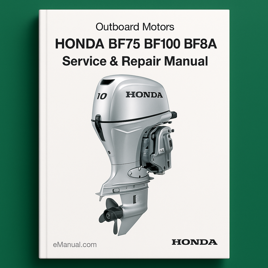 Honda BF75 BF100 BF8A Outboard motors Service Repair Manual