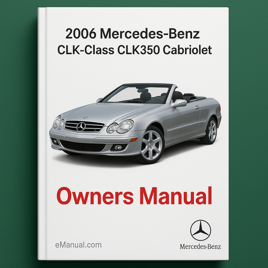 2006 Mercedes-Benz CLK-Class CLK350 Cabriolet Owners Manual