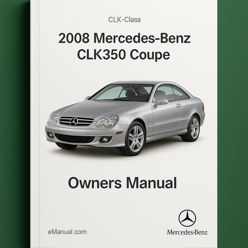 2008 Mercedes-Benz CLK-Class CLK350 Coupe Owners Manual