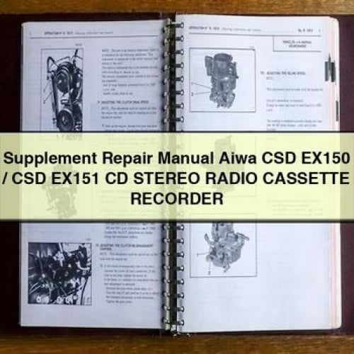Supplement Repair Manual Aiwa CSD EX150 / CSD EX151 CD Stereo RADIO CASSETTE RECORDER