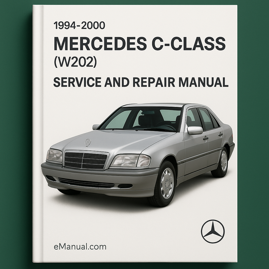 1994-2000 Mercedes C-Class (W202) Service and Repair Manual
