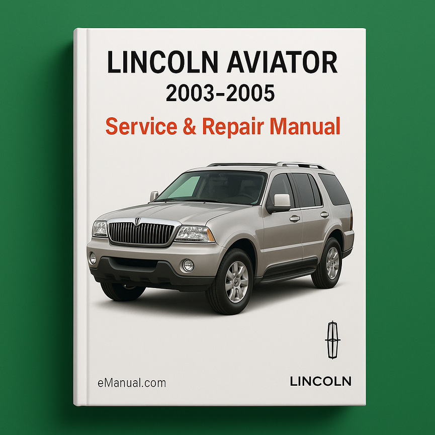 LINCOLN AVIATOR 2003-2005 Service Repair Manual 2004