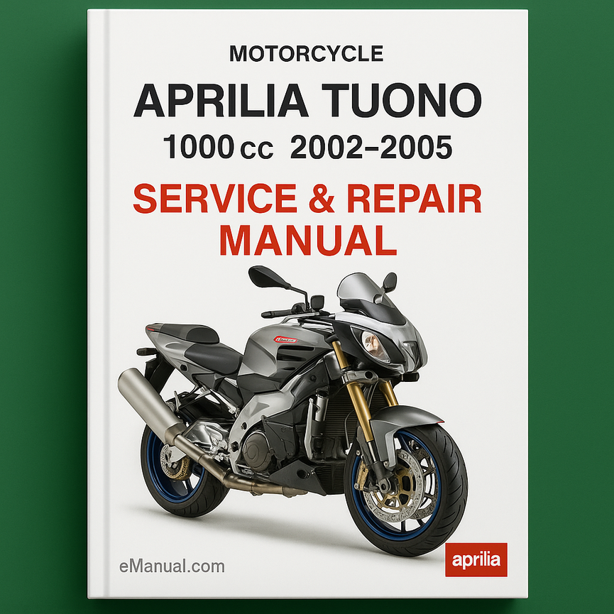 APRILIA TUONO Service Repair Manual 1000cc 2002-2005 Online