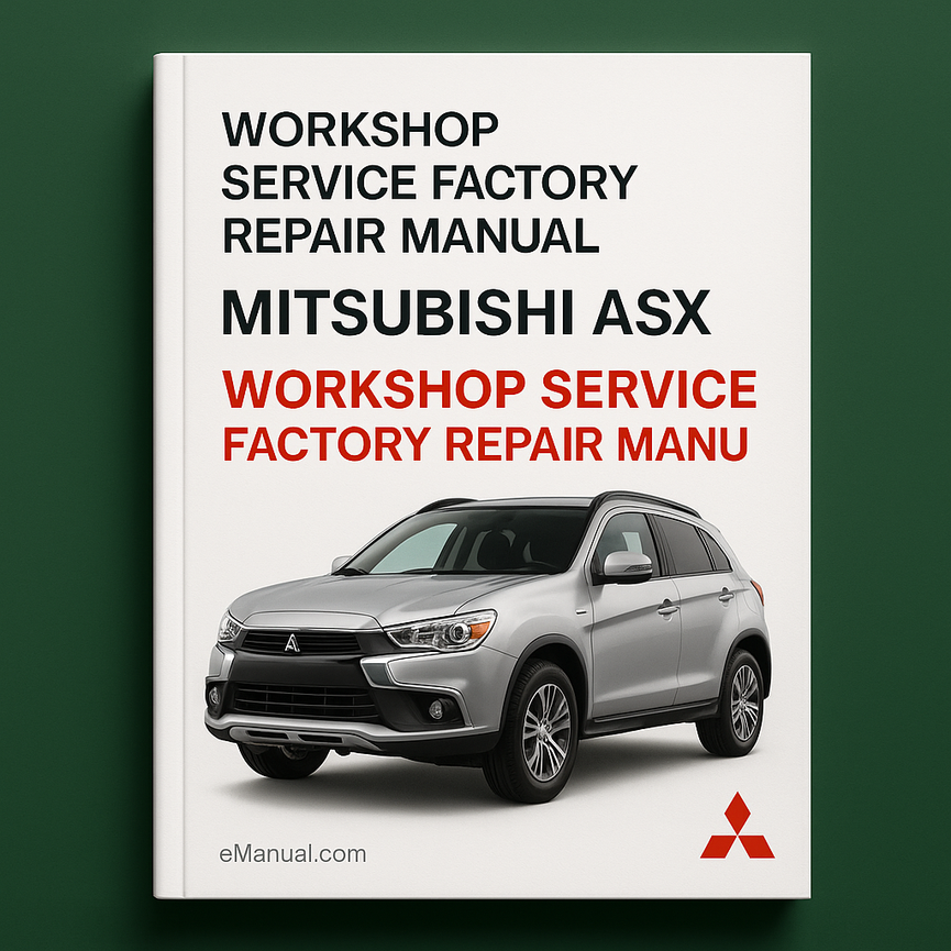 Mitsubushi ASX Workshop Service Factory Repair Manual