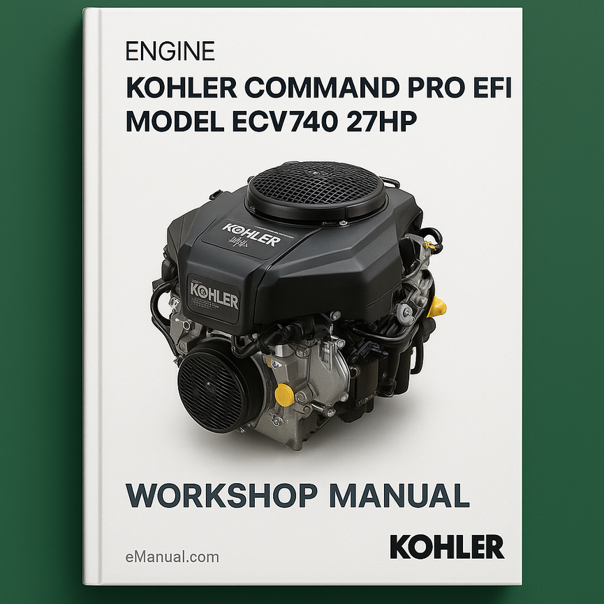 Kohler Command PRO EFI Model ECV740 27HP Engine Workshop Manual