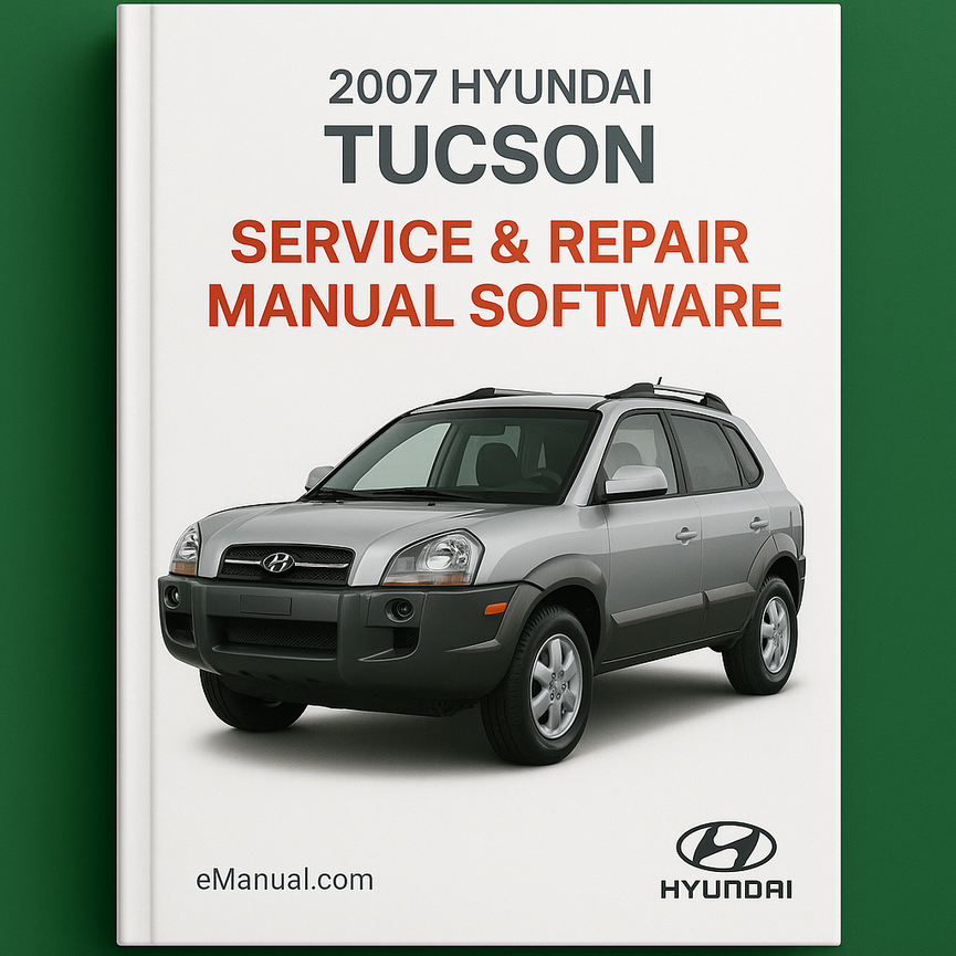 2007 Hyundai Tucson Service & Repair Manual Software
