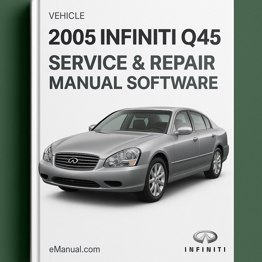 2005 Infiniti Q45 Service & Repair Manual Software
