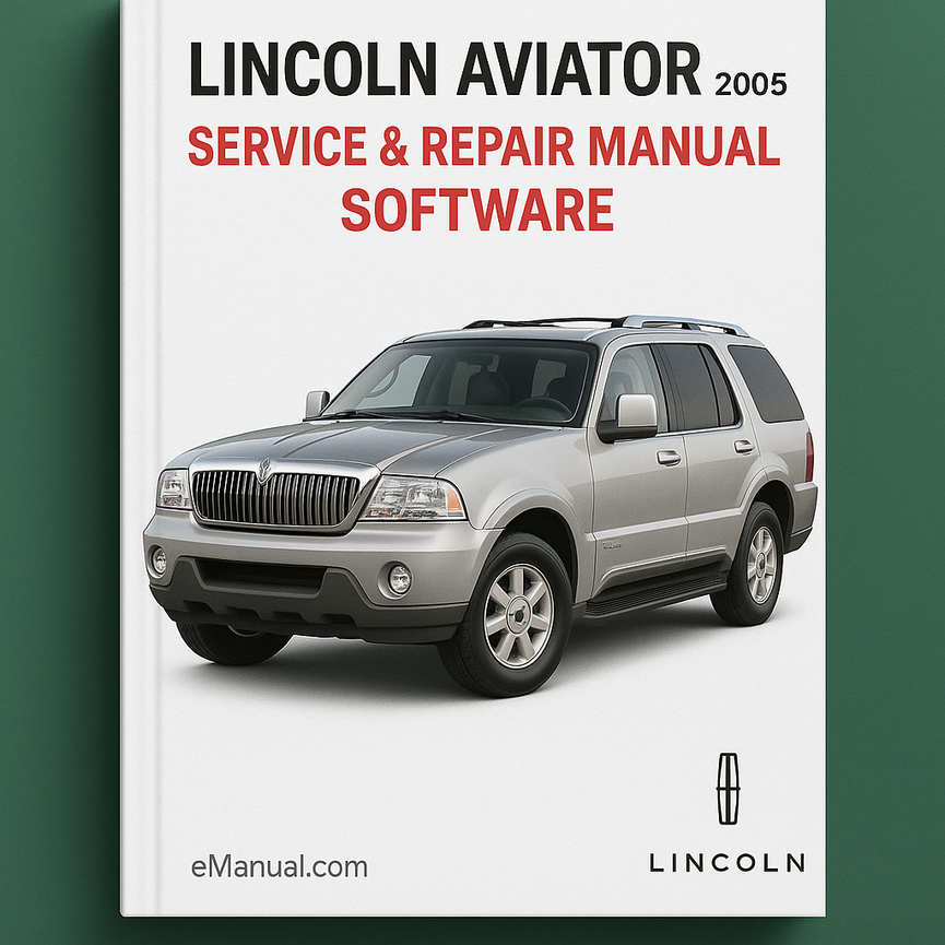 2005 Lincoln Aviator Service & Repair Manual Software