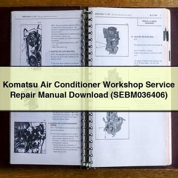Komatsu Air Conditioner Workshop Service Repair Manual (SEBM036406)