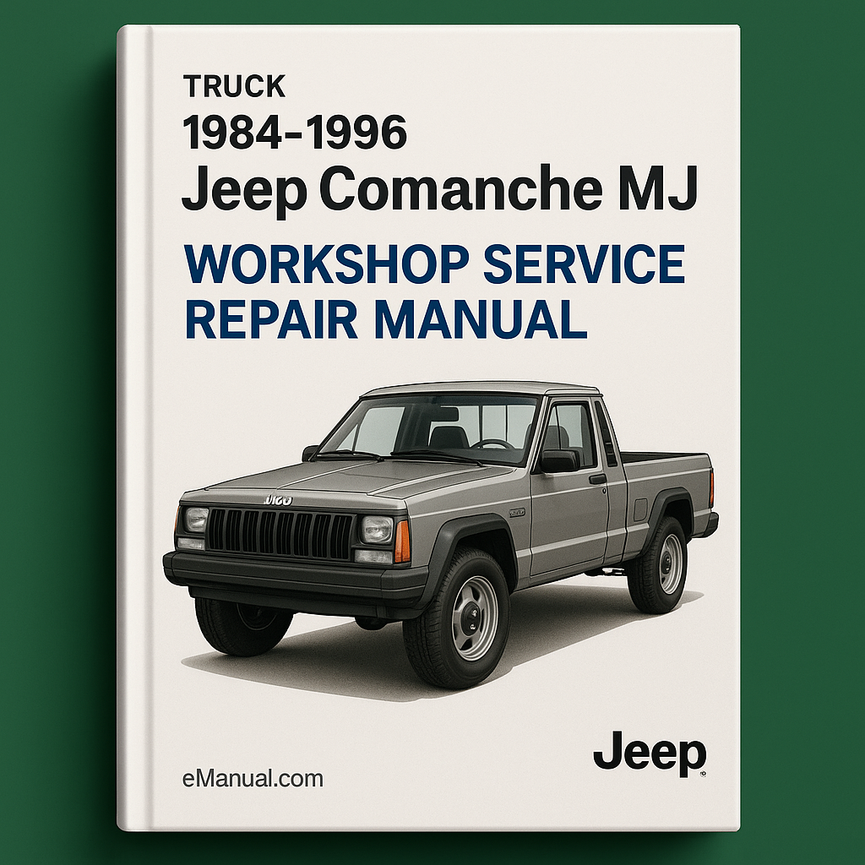 Jeep Comanche MJ 1984-1996 Workshop Service Repair Manual