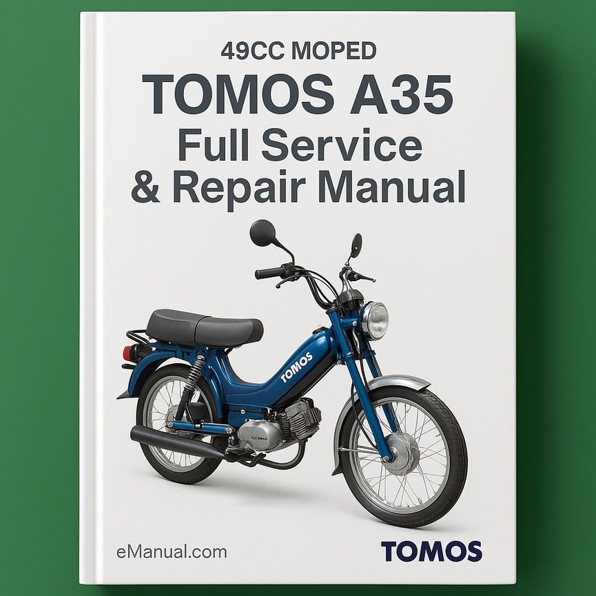 TOMOS A35 49CC MOPED Full Service & Repair Manual