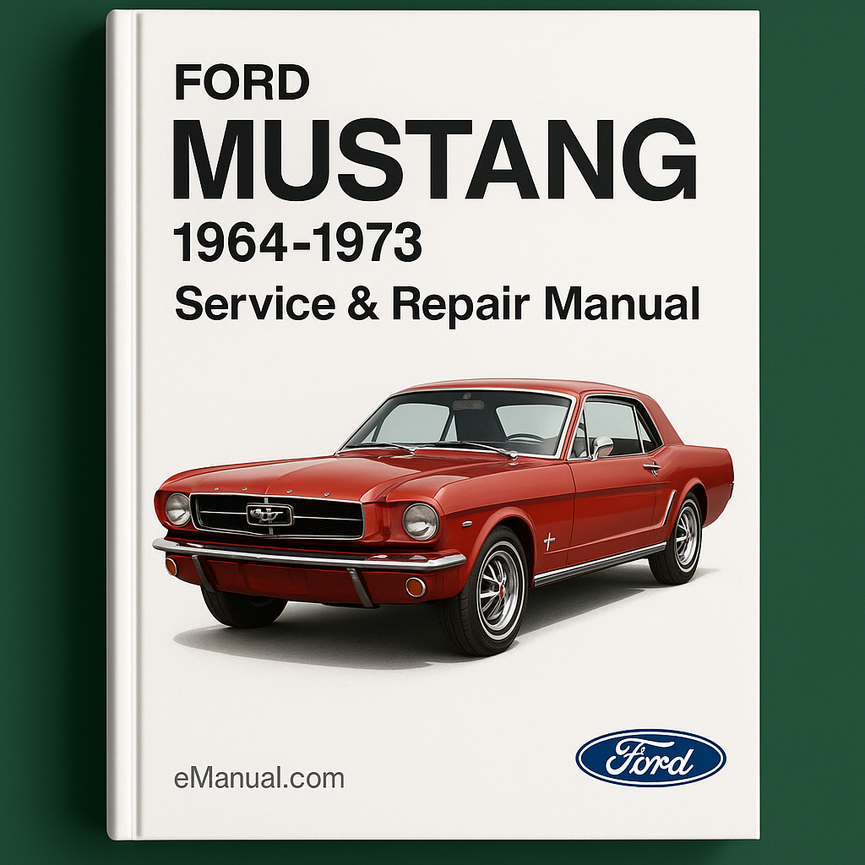 Ford MUSTANG 1964-1973 Service Repair Manual