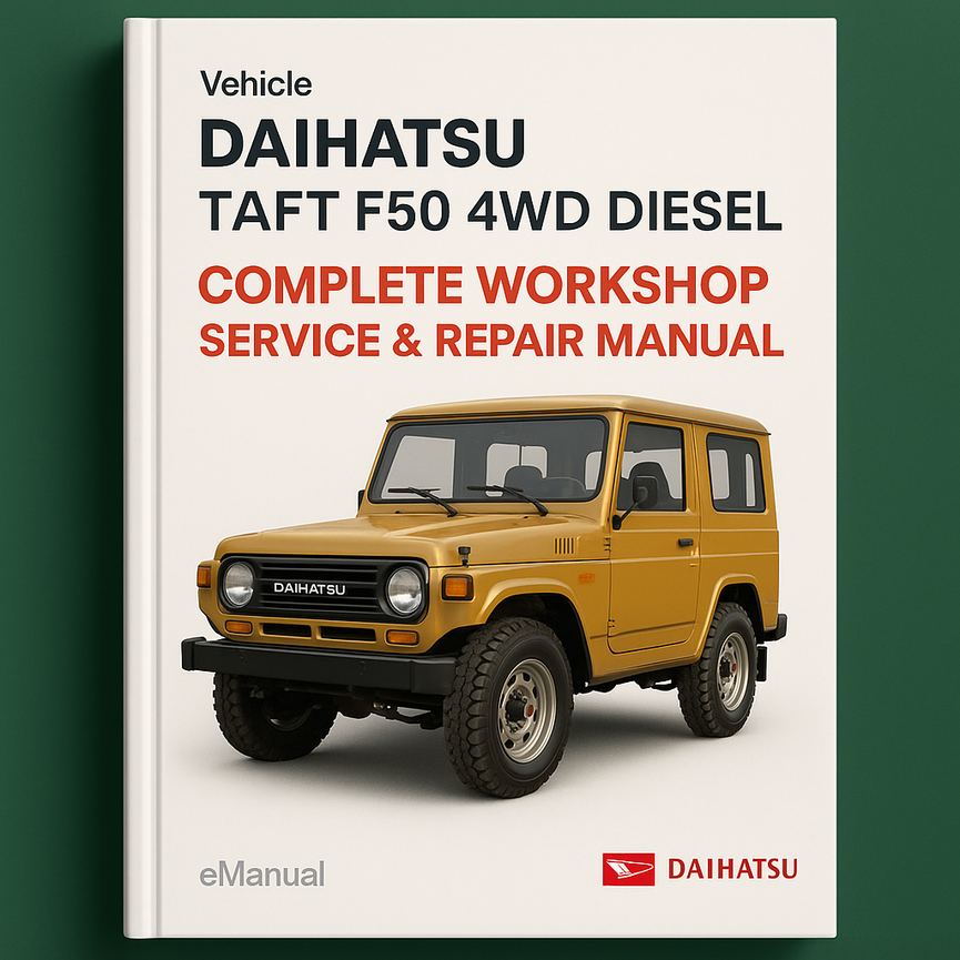 Daihatsu Taft F50 4WD Diesel Complete Workshop Service Repair Manual