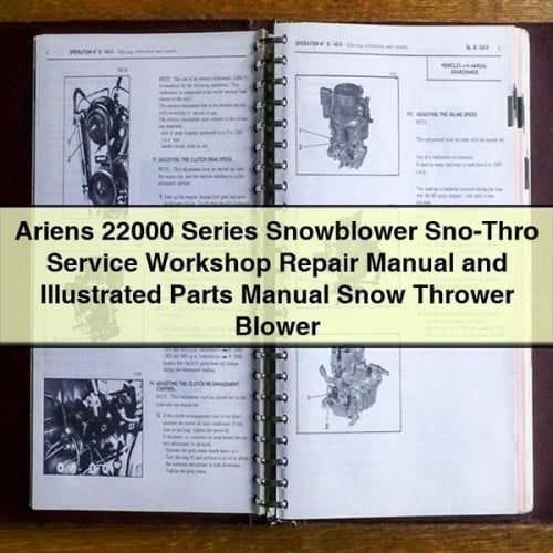 Ariens 22000 Series Snowblower Sno-Thro Service Workshop Repair Manual and Illustrated Parts Manual Snow Thrower Blower