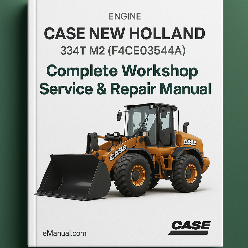 Case New Holland 334T M2 (F4CE0354A) Engine Complete Workshop Service Repair Manual