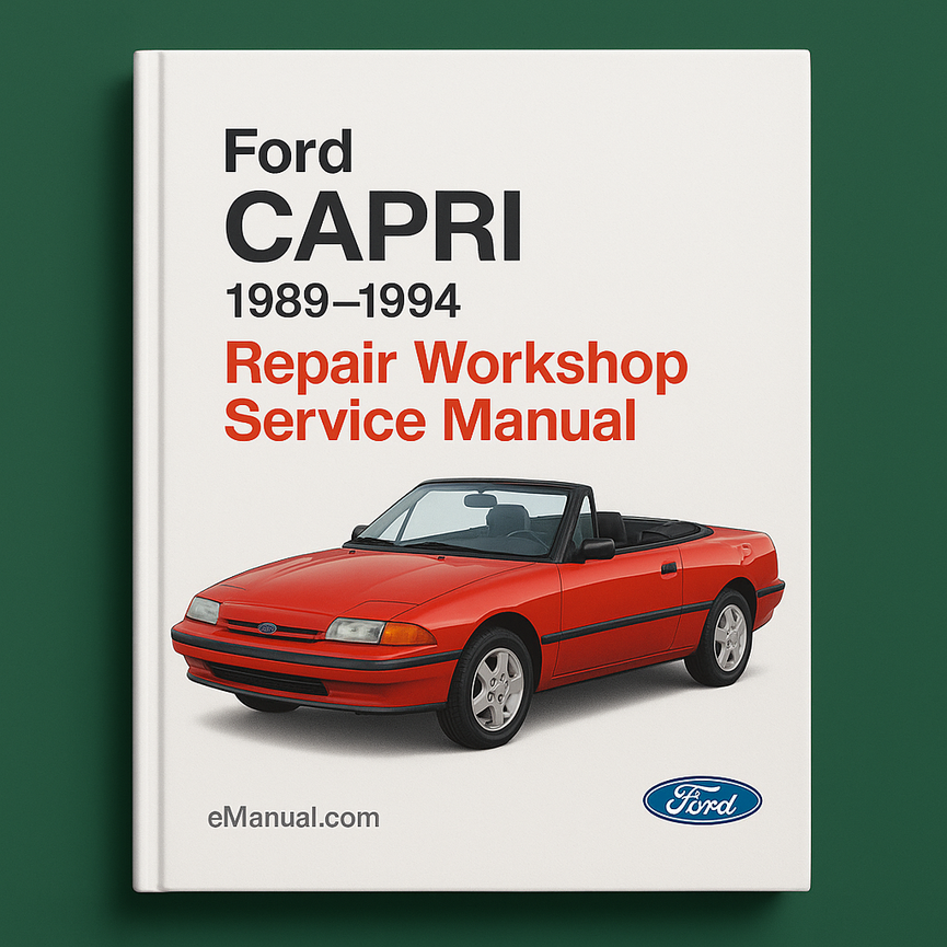 Ford CAPRI 1989-1994 Repair Workshop Service Manual