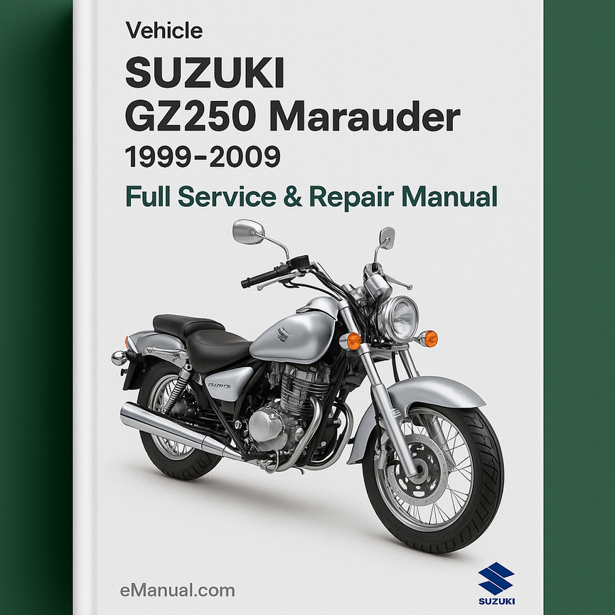 Suzuki GZ250 Marauder 1999-2009 Full Service Repair Manual