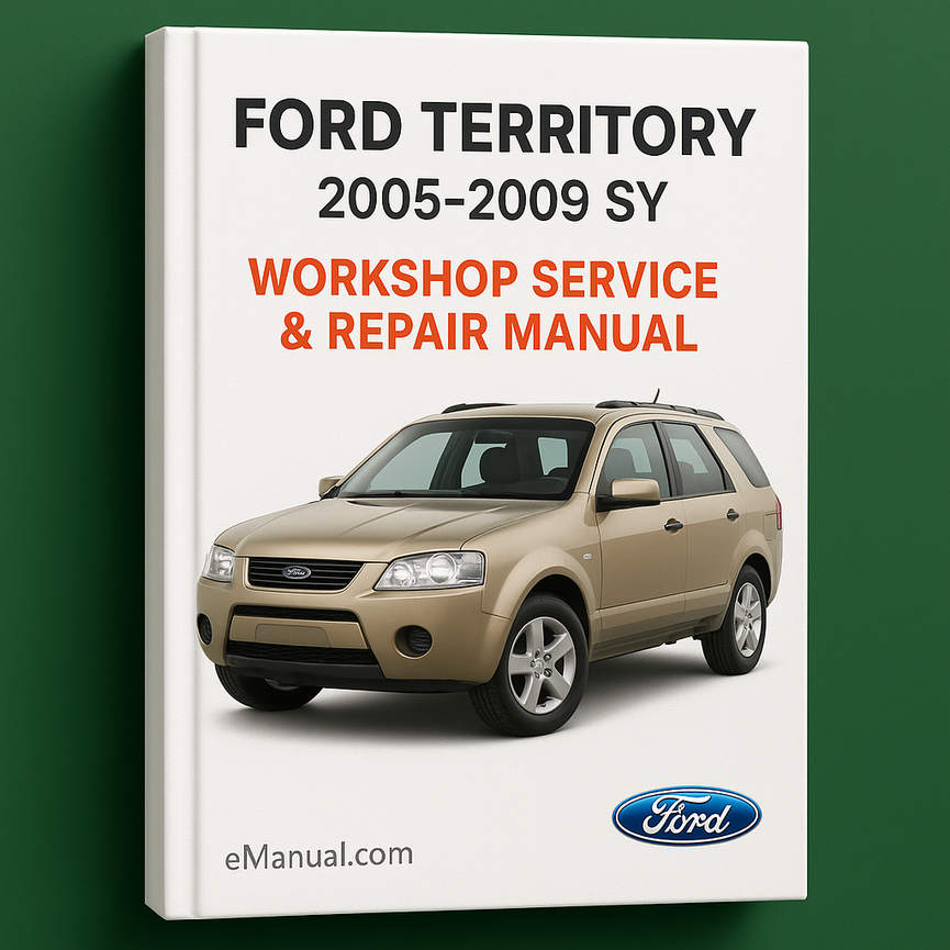 Ford Territory 2005-2009 SY Workshop Service Repair Manual