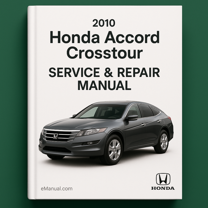 2010 Honda Accord Crosstour Service & Repair Manual