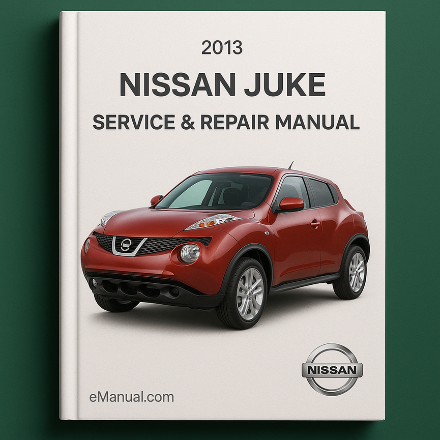 2013 Nissan Juke Service & Repair Manual