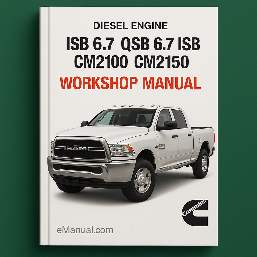 Cummins ISB 6.7 QSB 6.7 ISB CM2100 CM2150 Diesel Engine Service Repair Workshop Manual