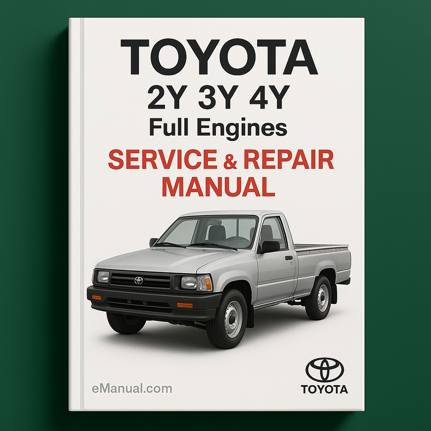 TOYOTA 2Y 3Y 4Y Full Engines Service Repair Manual