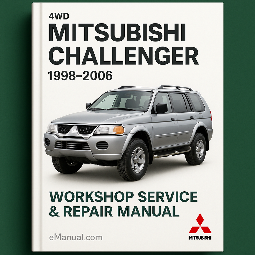 Mitsubushi CHALLENGER 1998-2006 Workshop Service Repair Manual